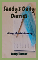 Sandy's Daily Diaries : 101 days of social distancing-9781838326807