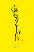 Copywriting Is... : 30-or-so Thoughts on Thinking like a Copywriter-9781838434304