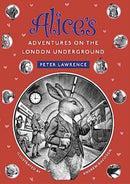 Alice's Adventures  on the London Underground-9781838463083