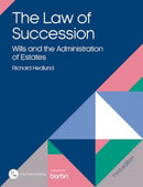 The Law of Succession : Wills and the Administration of Estates-9781838482473