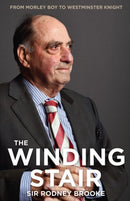 The Winding Stair : From Morley Boy to Westminster Knight-9781838489977