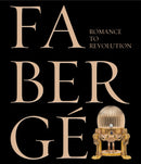 Faberge : Romance to Revolution-9781838510145
