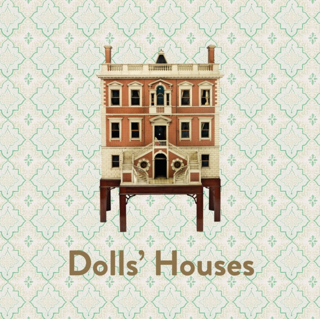 Dolls'' Houses