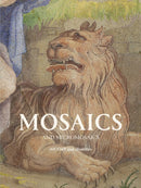 Mosaics and Micro Mosaics : Art, Craft and Identities-9781838510459