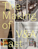 The Making of V&A East-9781838510480