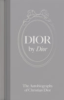 Dior by Dior : The Autobiography of Christian Dior-9781838510497