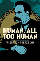 Human, All Too Human-9781838574802