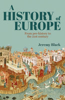 A History of Europe : From Pre-History to the 21st Century-9781838574970