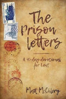 The Prison Letters : A 40-day devotional for Lent-9781838581350