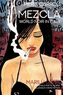 Mezcla: World Noir in Italy : Marilu Oliva - The Female Poetic in New Millennium Crime Fiction-9781838591311