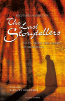 The Last Storytellers : Tales from the Heart of Morocco-9781838600006