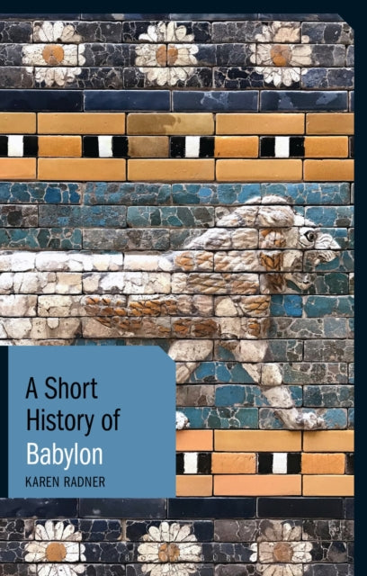 A Short History of Babylon-9781838601706