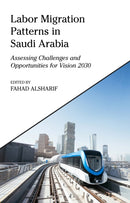 Labor Migration Patterns in Saudi Arabia