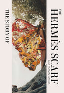 The Story of the Hermes Scarf-9781838611460