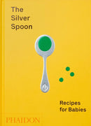 The Silver Spoon : Recipes for Babies-9781838660574