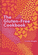 The Gluten-Free Cookbook : 350 delicious and naturally gluten-free recipes from more than 80 countries-9781838663131