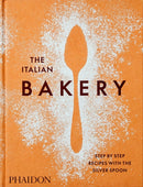 The Italian Bakery : Step-by-Step Recipes with the Silver Spoon-9781838663148