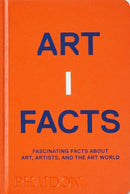 Artifacts : Fascinating Facts about Art, Artists, and the Art World-9781838663155
