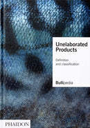 Unelaborated Products : Definition and Classification-9781838663667