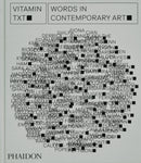 Vitamin Txt : Words in Contemporary Art-9781838665463