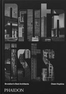 The Brutalists : Brutalism's Best Architects-9781838665630
