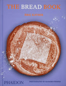 The Bread Book : 60 Artisanal Recipes for the Home Baker (from the author of The Larousse Book of Bread)-9781838665746