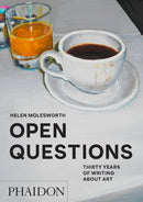 Open Questions : Thirty Years of Writing about Art-9781838666057