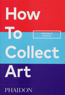How to Collect Art-9781838666255