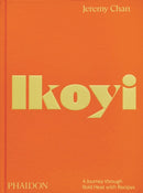 Ikoyi : A Journey Through Bold Heat with Recipes-9781838666309