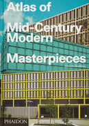 Atlas of Mid-Century Modern Masterpieces-9781838666934
