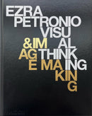 Ezra Petronio : Visual Thinking & Image Making-9781838667122