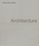 Architecture, Not Architecture : Diller Scofidio + Renfro-9781838667207