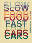 Slow Food, Fast Cars : Casa Maria Luigia - Stories and Recipes-9781838667245