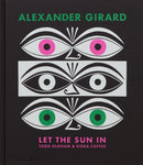 Alexander Girard : Let the Sun In-9781838667597