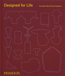Designed for Life : The World's Best Product Designers-9781838667696