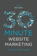 30-Minute Website Marketing : A Step By Step Guide-9781838670818