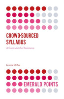 Crowd-Sourced Syllabus : A Curriculum for Resistance-9781838672720