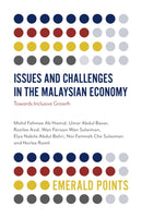 Issues and Challenges in the Malaysian Economy : Towards Inclusive Growth-9781838674823