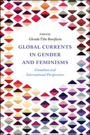 Global Currents in Gender and Feminisms : Canadian and International Perspectives-9781838679293