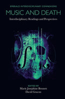 Music and Death : Interdisciplinary Readings and Perspectives-9781838679460