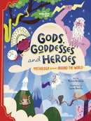 Lonely Planet Kids Gods, Goddesses, and Heroes-9781838690601
