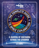 Lonely Planet Kids The Complete Guide to Space Exploration-9781838690861
