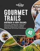 Lonely Planet Gourmet Trails - Australia & New Zealand-9781838691028