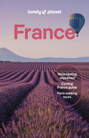 Lonely Planet France : Detailed Itineraries | Travel Like a Local | Insider Tips | Covers Paris, Brittany, the Loire, Champagne, the French Alps, Provence and more-9781838693534