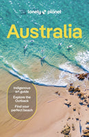 Lonely Planet Australia : Detailed Itineraries | Travel Like a Local | Insider Tips | Covers Sydney & New South Wales, Queensland, Melbourne & Victoria, the Red Centre and more-9781838693909