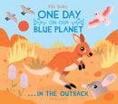 One Day on Our Blue Planet .In the Outback-9781838740566