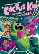 Cactus Kid Rumble at the Rodeo-9781838741259