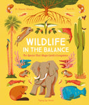 Wildlife in the Balance : The Species that Shape Earth's Ecosystems-9781838741570