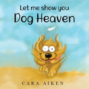 Let me show you Dog Heaven-9781838755850