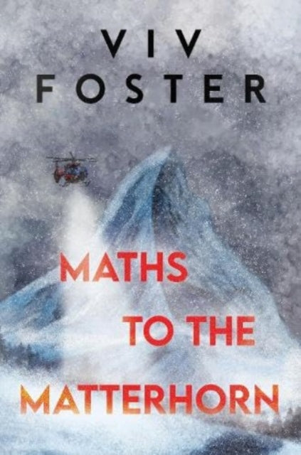 Maths to The Matterhorn-9781838757182